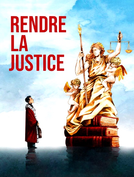 Rendre la justice