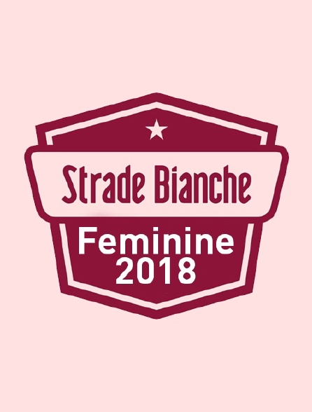 Strade Bianche féminine 2018