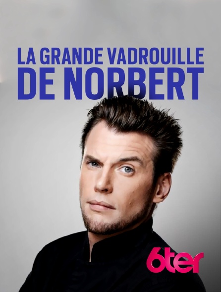 La Grande vadrouille de Norbert en Streaming & Replay sur 6ter 