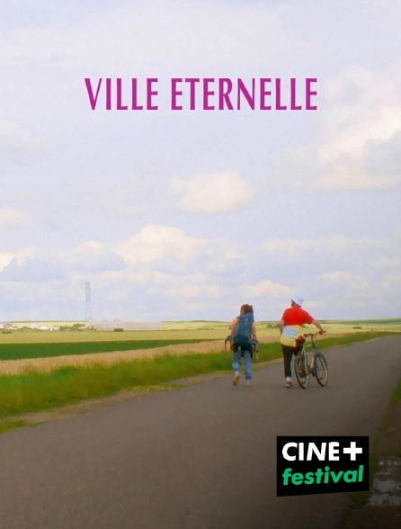 CINE+ Festival - Ville éternelle