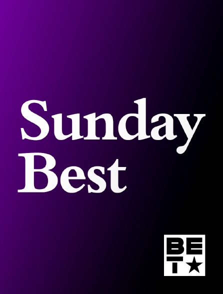 BET - Sunday Best