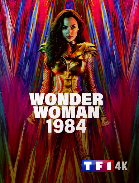 TF1 4K - Wonder Woman 1984