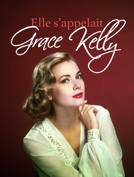 Elle s'appelait Grace Kelly
