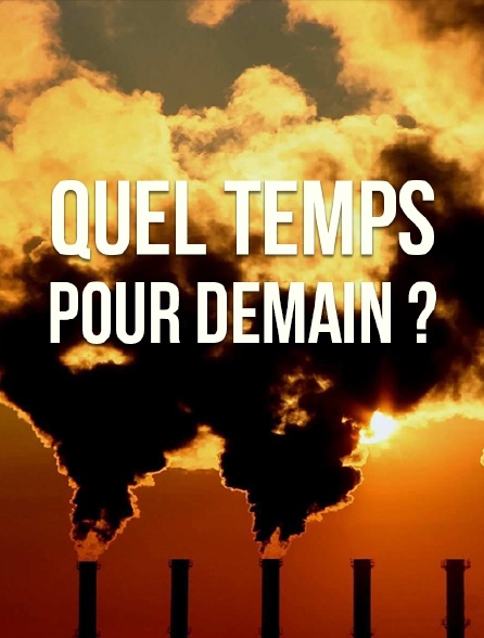 Quel temps pour demain ?