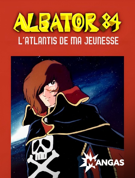 MANGAS - Albator 84 : L'Atlantis de ma jeunesse