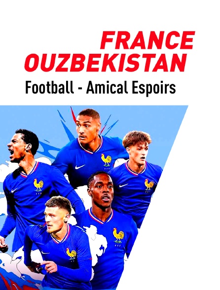 Football - Match amical international espoirs : France / Ouzbékistan