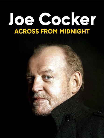 Joe Cocker : Across From Midnight