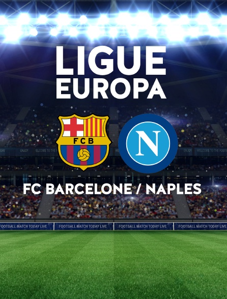 Football : Ligue Europa : FC Barcelone / Naples