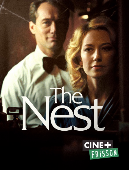 Ciné+ Frisson - The Nest