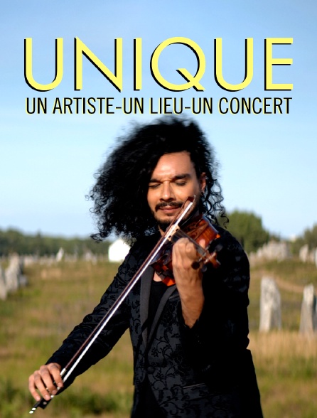 Unique - Un artiste, un lieu, un concert