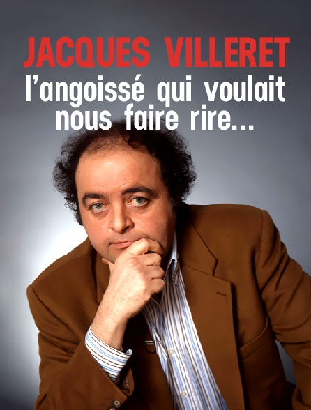 Jacques Villeret, l'angoissé qui voulait nous faire rire...