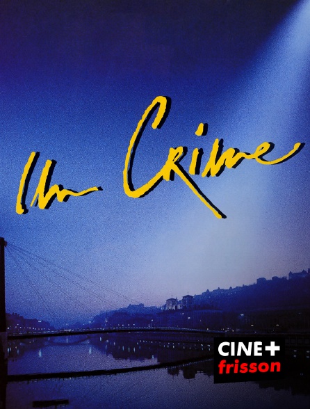 CINE+ Frisson - Un crime