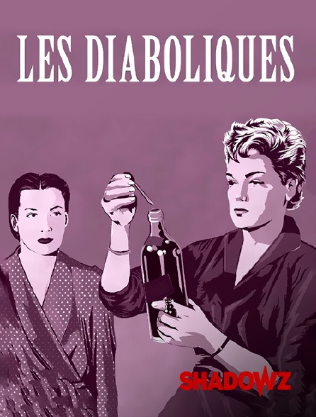 Shadowz - Les diaboliques