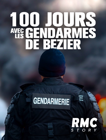 RMC Story - 100 jours avec les gendarmes de Béziers