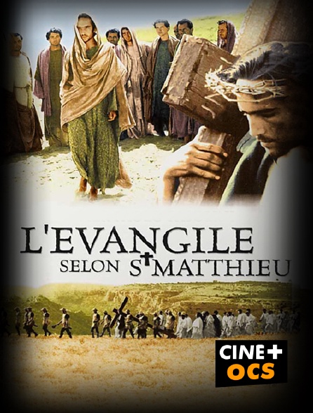 CINÉ Cinéma - L'Evangile selon saint Matthieu