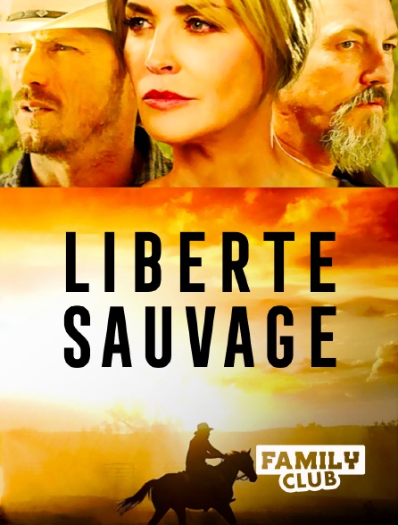 Family Club - Liberté sauvage
