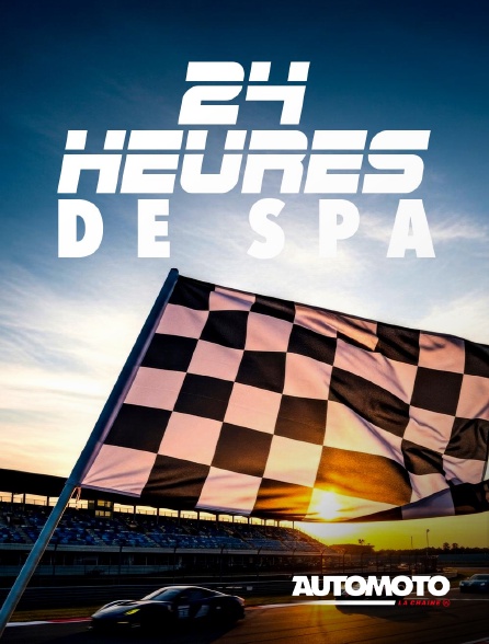 Automoto - Endurance : 24 Heures de Spa