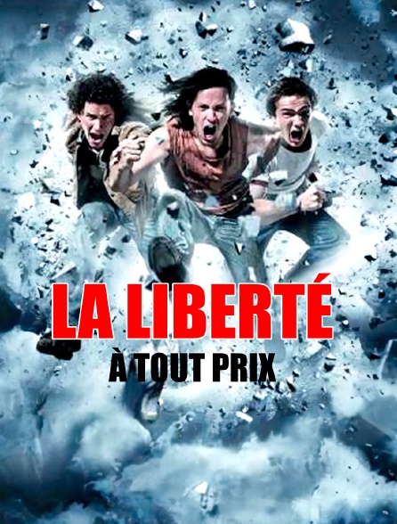 La liberté à tout prix