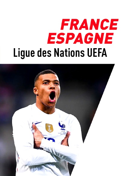 Football - Ligue des Nations UEFA : France / Espagne