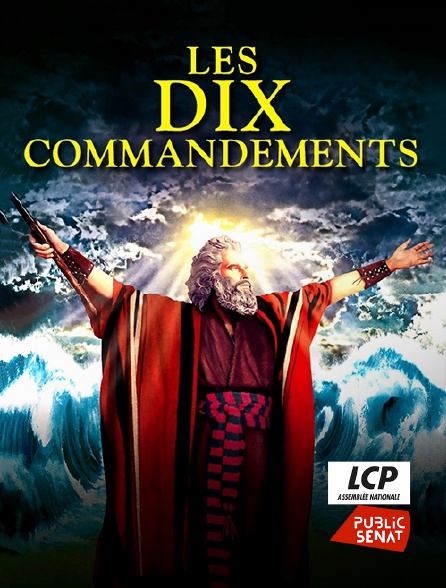 LCP Public Sénat - Les dix commandements