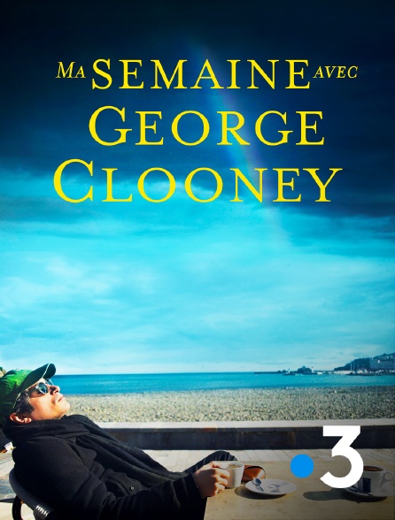 France 3 - Ma semaine avec George Clooney