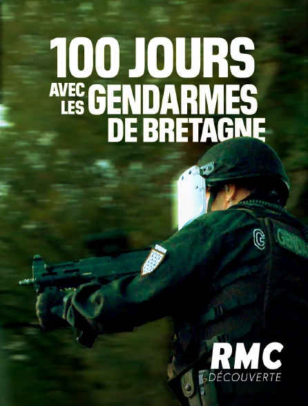 RMC Découverte - 100 jours avec les gendarmes de Bretagne