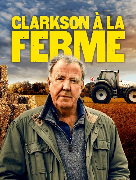 Clarkson à la ferme