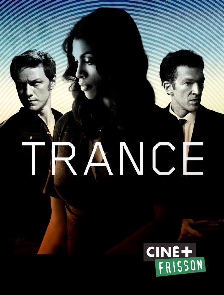 Ciné+ Frisson - Trance