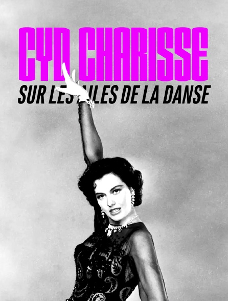 Cyd Charisse, sur les ailes de la danse