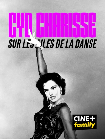 CINE+ Family - Cyd Charisse, sur les ailes de la danse