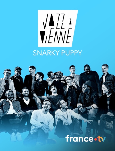 France.tv - Snarky Puppy en concert à Jazz à Vienne 2023