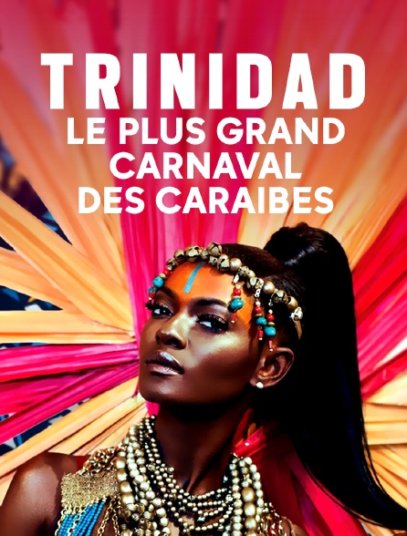 Trinidad, le plus grand carnaval des Caraïbes