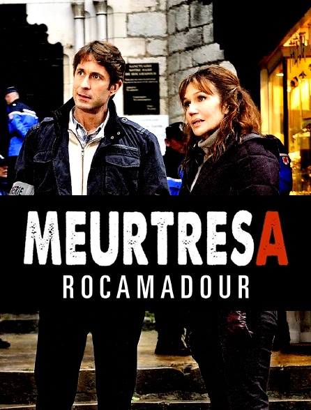 Meurtres A : Rocamadour