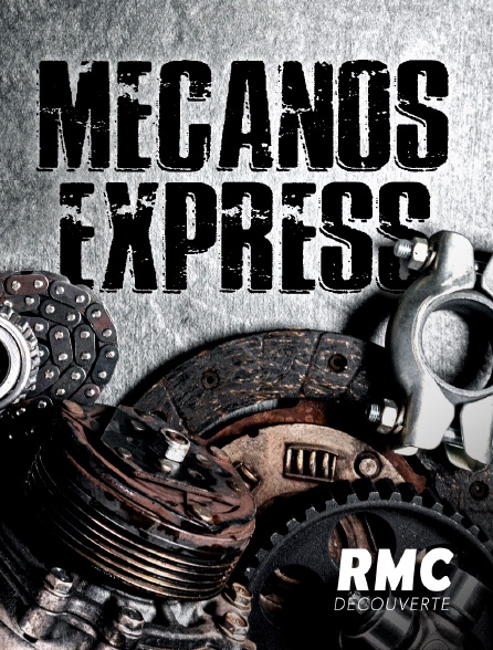 RMC Découverte - Mécanos Express