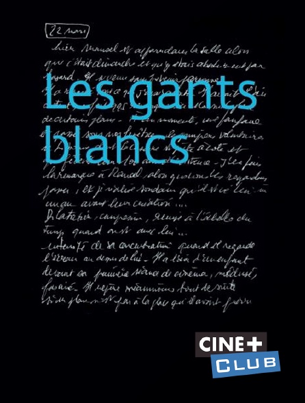 Ciné+ Club - Les gants blancs
