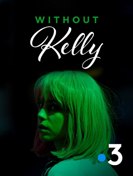France 3 - Without Kelly