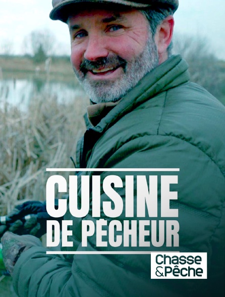 Chasse et pêche - Cuisine de pêcheur