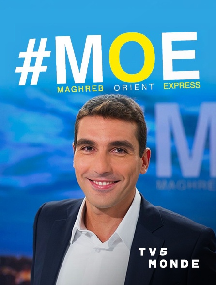 TV5MONDE - Maghreb-Orient Express