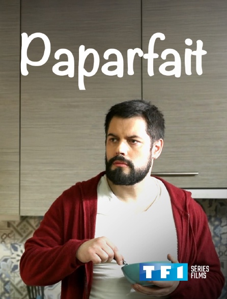 TF1 Séries Films - Paparfait