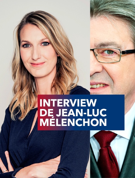 Interview de Jean-Luc Mélenchon