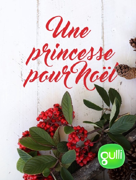 Gulli - Une princesse pour Noël