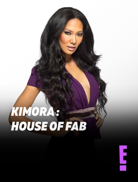 E! - Kimora : House of Fab