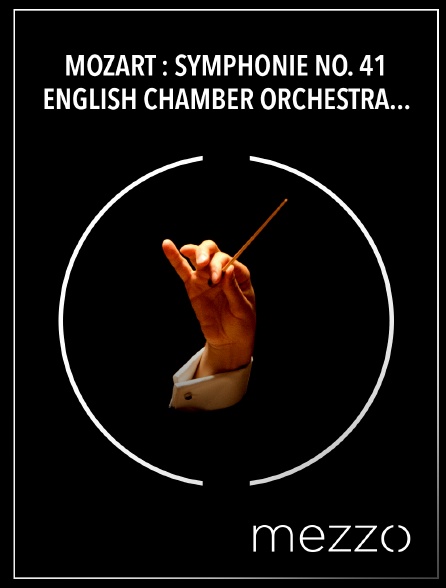 Mezzo - Mozart : Symphonie no. 41 - English Chamber Orchestra, Jeffrey Tate