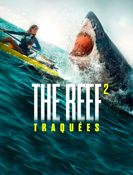 The Reef 2 : Traquées