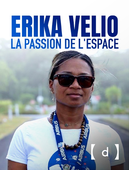 France TV Docs - Erika Vélio, la passion de l'espace