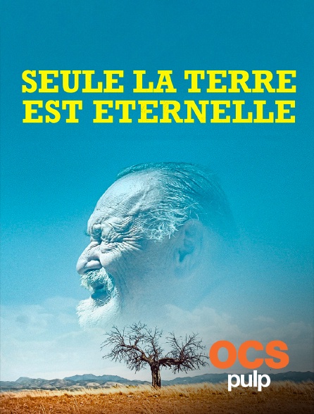 OCS Pulp - Seule la Terre est éternelle