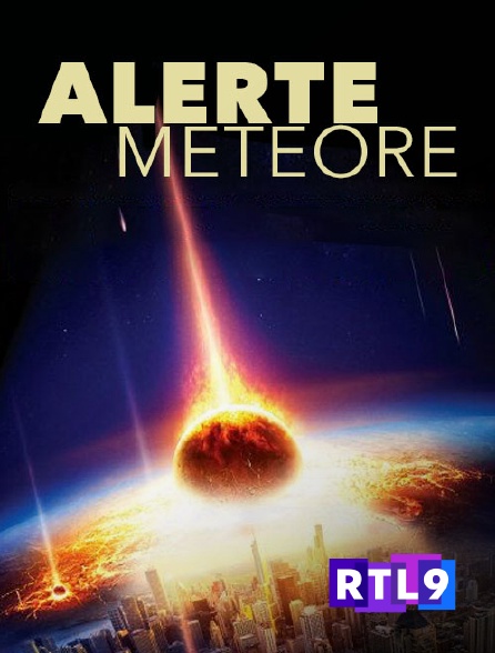 RTL 9 - Alerte météore