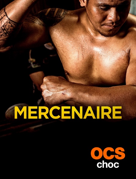 OCS Choc - Mercenaire