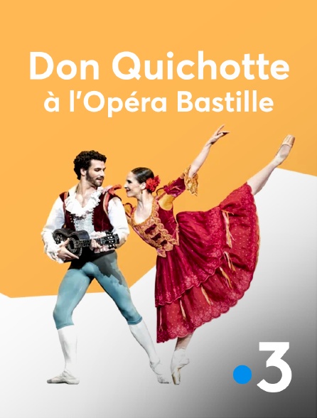 France 3 - Don Quichotte à l'Opéra Bastille