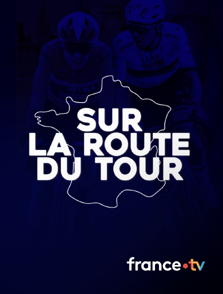 france.tv - Sur la route du Tour